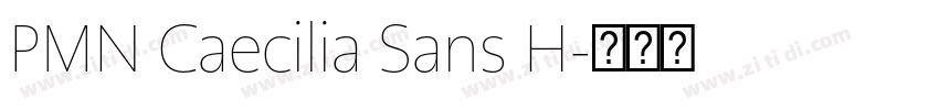 PMN Caecilia Sans H字体转换 PMN Caecilia Sans H字体转换
